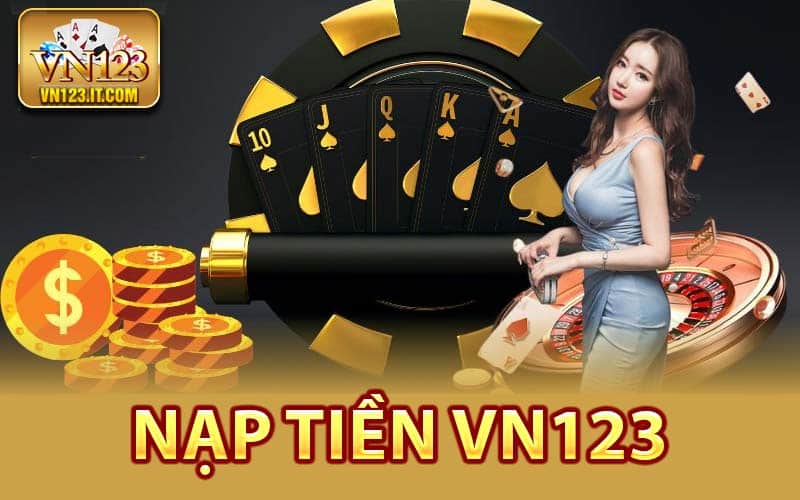 Nạp Tiền VN123