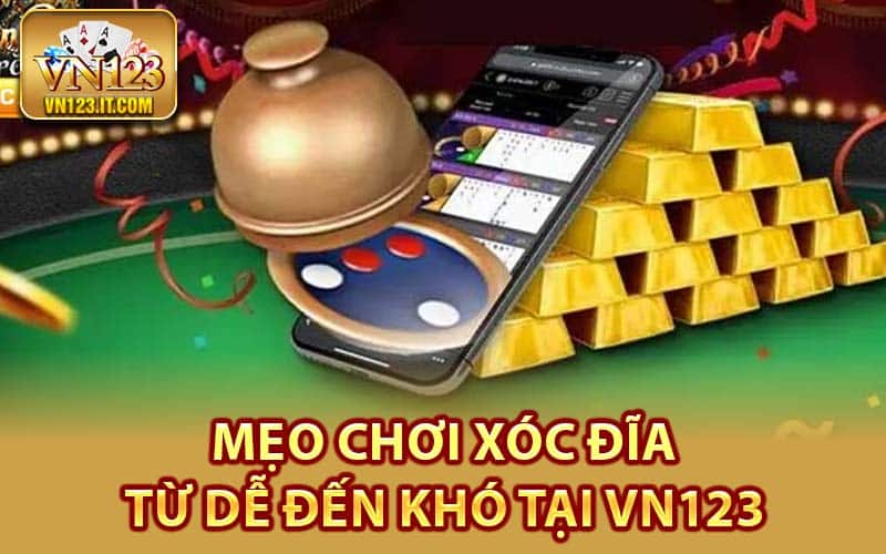 Mẹo Chơi Xóc Đĩa